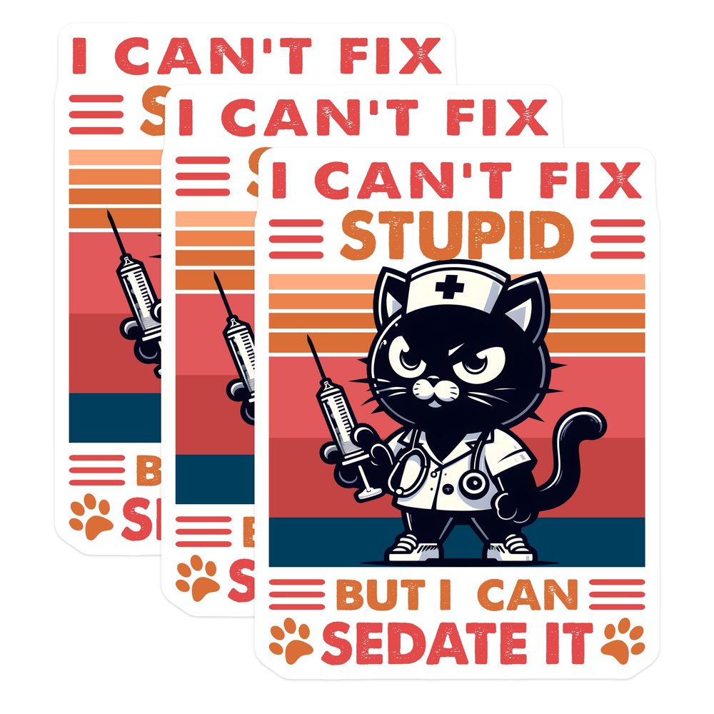(3 Pack) Funny Cat Nurse Decals - I Cant Fix Stupid - Laptop Decals - 3 Inches On Longest Side - Easy Peel & Apply - Made in USA - 3MCS6137