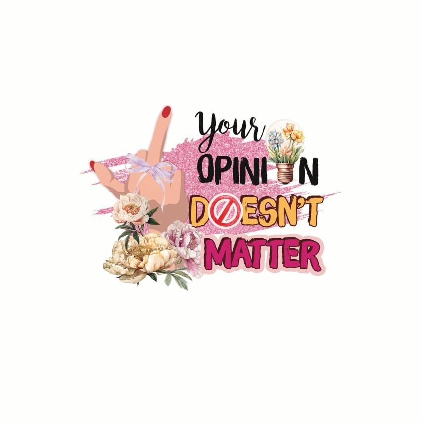 (3 Pack) Sarcastic Quote Decals - Floral Opinion - Funny Laptop Decals - 3 Inches On Longest Side - Easy Peel & Apply - Made in USA - 3MCS7793