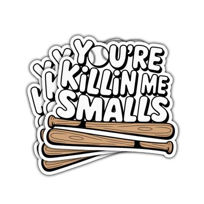 3Pcs Your Killing Me Smalls Sticker Funny Retro Baseball Slang Gift for Sports Fans You're Killing Me Smalls Stickers Sports Lover Baseball Car Decal for Laptop Bottle Notebook Toolbox Hard Hat 3"