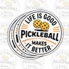 3 Pcs Life is Good Pickleball Makes It Better Stickers, Motivational Paddle Ball Vinyl Decals for Laptop, Notebook, Journal, Hydro Flask, Water Bottle, Car, Gift for Pickleball Fans, Players 7 Inches view 1