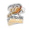 3 Pcs You Got a Dog Thats Cute I Raise a Tiny Dinosaur Leopard Gecko Sticker, Funny Reptile Lover Vinyl Decal for Teens, Adults, Laptop, Car, Scrapbook, Notebook, Water Bottle, Herp 3 Inches view 1