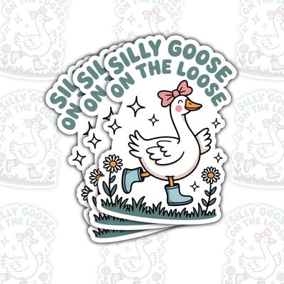 (3 Pcs) Silly Goose on The Loose Daisy Sticker  Funny Goose Quote Vinyl Decal Waterproof for Laptop, Water Bottle, Tumbler, Car  Gift for Goose Lovers, Humor Fans 8 Inches