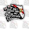 (3Pcs) Don't New York My Florida Gifts Decal Sticker, Dont New York My Florida Vinyl Decals, Don't NY My FL for Windows, Cars, Trucks, Laptop Water Bottle Phone Hard Hat 4 Inches view 1