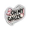 3 Pcs Oh My Gauze Nurse Sticker Funny Medical Humor Quote Vinyl Decal for Nursing Students, RNs, CNAS, Doctors, Healthcare Workers, Hospital Staff, Laptop, Water Bottle, Journal, Car 7 Inches view 1