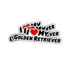 3 Pcs I Love My Golden Retriever Sticker, Dog Puppy Vinyl Decal for Men, Women, Teens, Pet Owners, Laptop, Water Bottle, Scrapbook, Journal, Notebook, Car Window, Phone Case, Animal Lover 5 Inches view 1