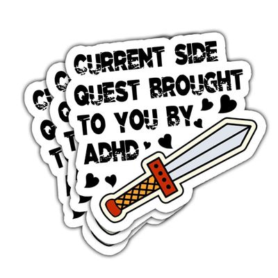 (3 Pcs) Current Side Quest Brought to You by ADHD Sticker, Anxious Crippling Anxiety Overthinking Waterproof Vinyl Decal for Laptop, Water Bottle, Car, Funny Gifts