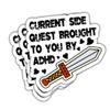 (3 Pcs) Current Side Quest Brought to You by ADHD Sticker, Anxious Crippling Anxiety Overthinking Waterproof Vinyl Decal for Laptop, Water Bottle, Car, Funny Gifts view 1