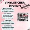 (3Pcs) Anxious But Doing It Anyways Stickers Funny Motivational Inspirational Quote Anxiety Humor Gifts Waterproof Vinyl Decals for Kindle Water Bottle Bumper Car Hard Hat Phone Laptop Size 2.4" x 3" view 3