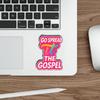 (3Pcs) Go Spread It The Gospel Stickers Faith Quote Funny Christian Humor Inspirational Gifts Waterproof Vinyl Decals for Water Bottle Laptop Car Phone Size 3" x 2.2" view 4