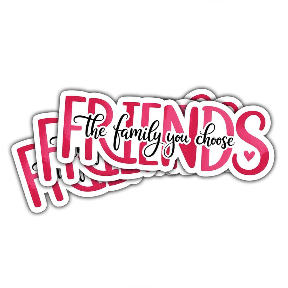 (3 Pcs) Friends - The Family You Choose Stickers, Cute Pink Friendship Waterproof Vinyl Decals for Laptops, Water Bottles, Journals & Gifts for Best Friends, Sisters & Roommates