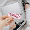 (3 Pcs) Friends - The Family You Choose Stickers, Cute Pink Friendship Waterproof Vinyl Decals for Laptops, Water Bottles, Journals & Gifts for Best Friends, Sisters & Roommates view 2