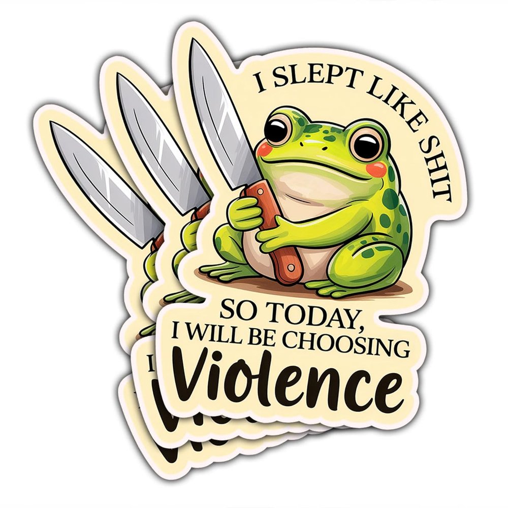 (3 Pcs) Funny Frog Meme Sticker  I Slept Like Shit So Today I Will Be Choosing Violence Cute Angry Frog Vinyl Decal for Laptops, Water Bottles, Journals & Adult Humor Gifts