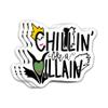 (3Pcs) Chillin Like a Villain Sticker Funny Quotes Vinyl Sticker, Movie Quotes, Sarcastic Quote, Waterproof Die-Cut Decal for Water Bottle, Laptop, Hard Hat, Helmet, Car, Phone 3 inches view 1