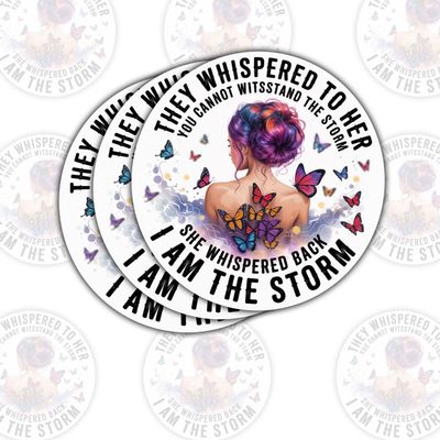 3 Pcs They Whispered To Her You Cant Withstand The Storm Womens Sticker Inspirational Quote for Laptop, Water Bottle, Tumbler, Car Gift for Empowerment Fans, Womens Rights Supporters 3 Inch 7