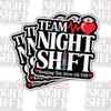 3 Pcs Team Night Shift Sticker  Funny Overnight Work Quote for Nurses, Doctors, Security Guards, Warehouse and Hospital Staff for Laptop, Water Bottle, Phone Case Tumbler Kindle Hard Hat 3"x3" 8 view 1