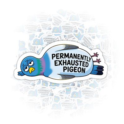 3 Pcs Permanently Exhausted Pigeon Sticker  Funny Lazy Bird Meme Quote Vinyl Decal Waterproof for Laptop, Water Bottle, Helmet, Tumbler, Phone Case, Car  Gift for Burnt Out Workers (S1, 7 inch)