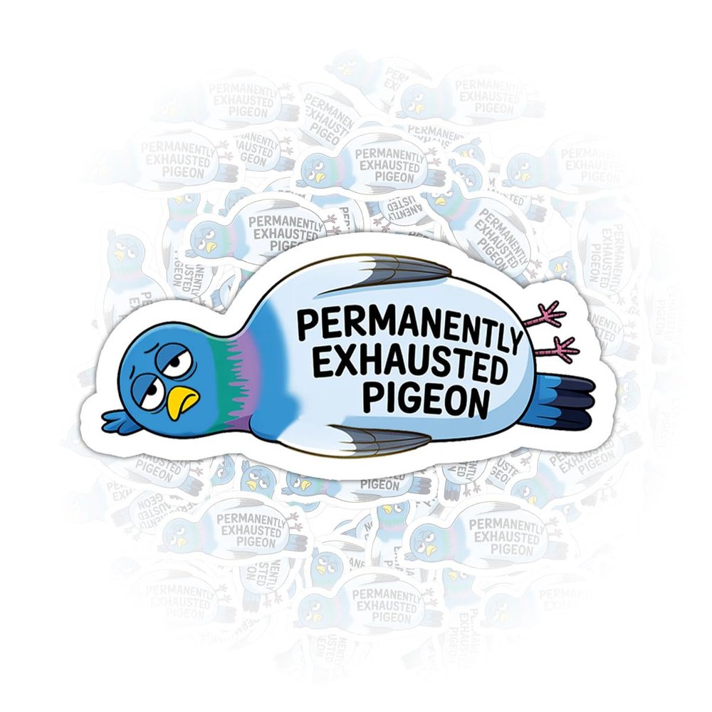 3 Pcs Permanently Exhausted Pigeon Sticker  Funny Lazy Bird Meme Quote Vinyl Decal Waterproof for Laptop, Water Bottle, Helmet, Tumbler, Phone Case, Car  Gift for Burnt Out Workers (S1, 7 inch)