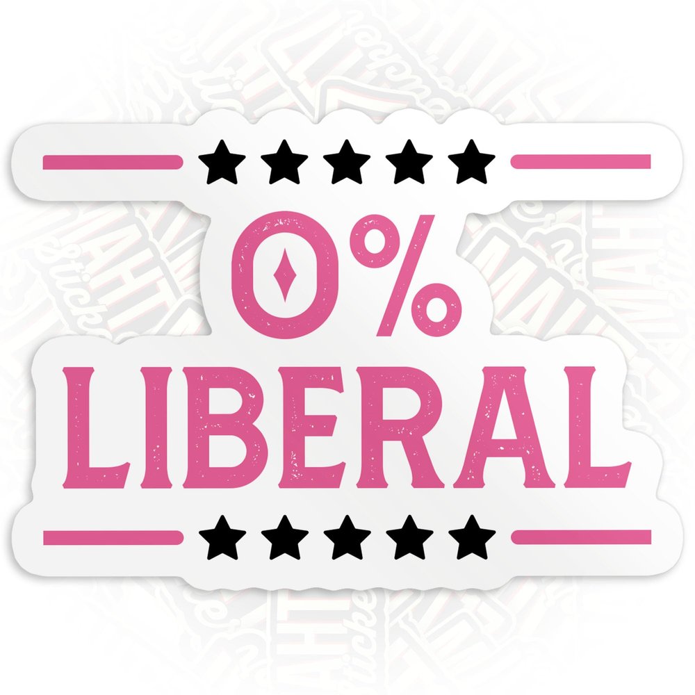 0 Liberal Sticker Patriotic Quote Political Saying USA Pride Freedom Themed Waterproof Die-Cut Vinyl Stickers for Laptop, Water Bottle, Phone, Hardhat, Cute Decor Gifts for Her Him