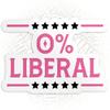 0 Liberal Sticker Patriotic Quote Political Saying USA Pride Freedom Themed Waterproof Die-Cut Vinyl Stickers for Laptop, Water Bottle, Phone, Hardhat, Cute Decor Gifts for Her Him view 1