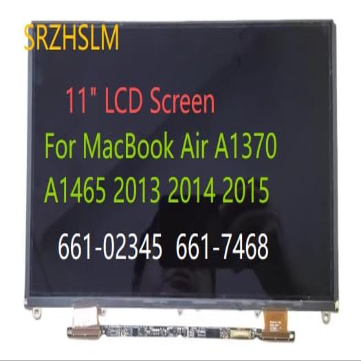 11" LCD Screen for MacBook Air A1465 A1370 11-inch 2013 2014 2015 661-02345 661-7468 MD711LL / A MD712LL / A MD711LL / B MD712LL / B MF067LL / A MJVM2LL / A MJVP2LL Only LCD Screen not Assembly