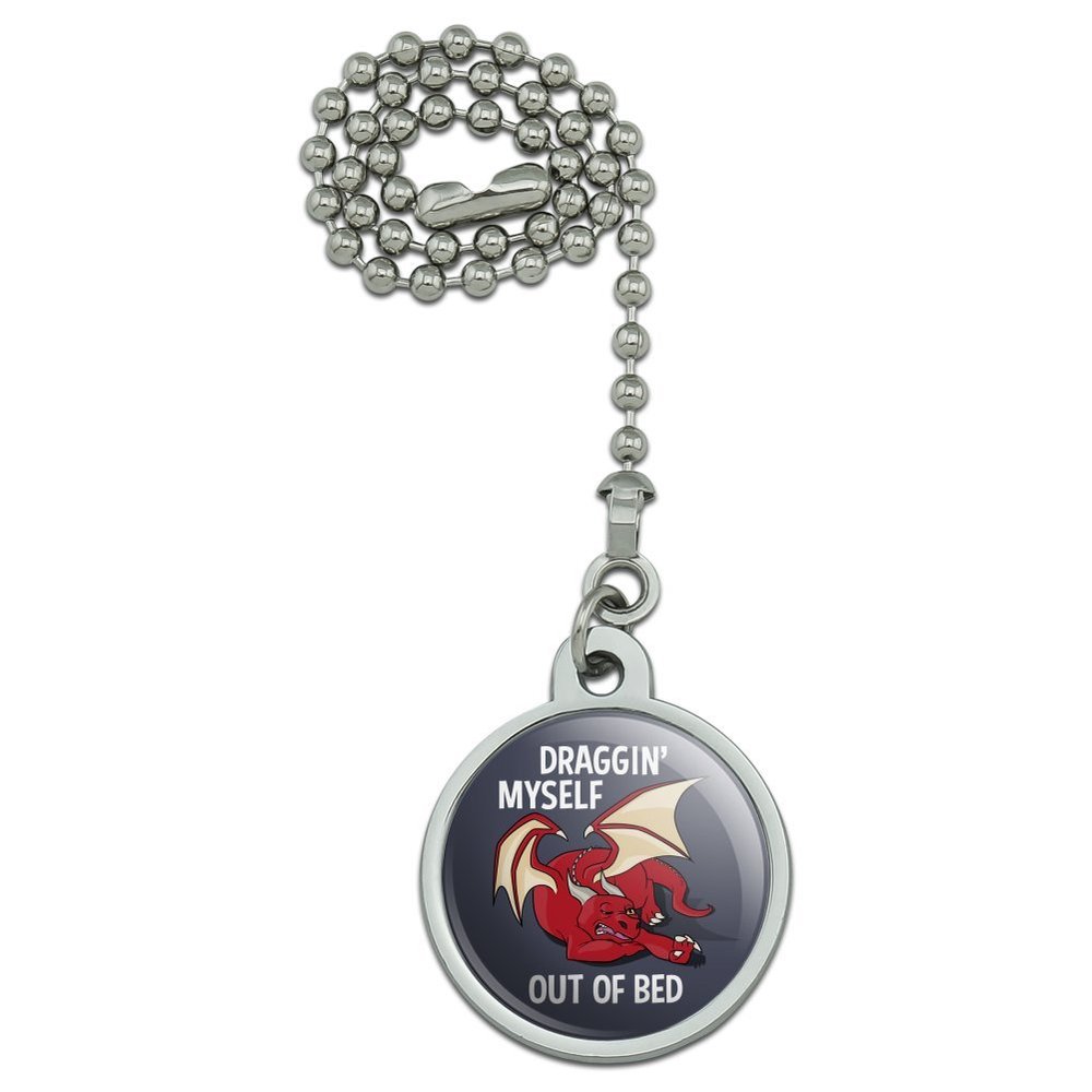GRAPHICS & MORE Draggin' Myself Out of Bed Dragon Ceiling Fan and Light Pull Chain