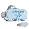 MightySkins Skin Compatible with Oculus Go Mobile VR - Coffee Understands Me | Protective, Durable, and Unique Vinyl Decal wrap Cover | Easy to Apply, Remove, and Change Styles | Made in The USA view 1