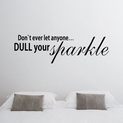 Don't Dull Your Sparkle Inapirational Wall Sticker Vinyl Saying Decal Quote Wall Art Decor Black