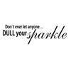 Don't Dull Your Sparkle Inapirational Wall Sticker Vinyl Saying Decal Quote Wall Art Decor Black view 3