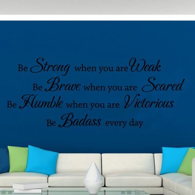 Be Strong Be Brave Be Humble Wall Decal-Vinyl Inspirational Art