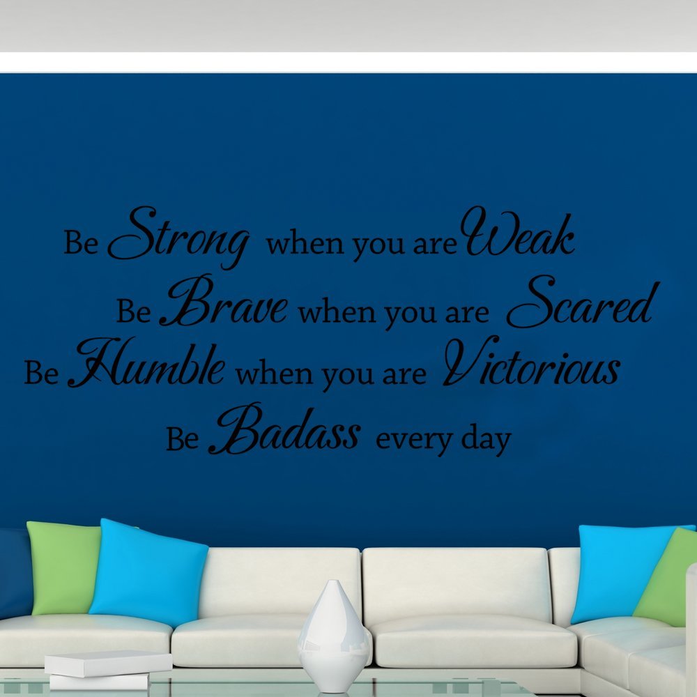 Be Strong Be Brave Be Humble Wall Decal-Vinyl Inspirational Art