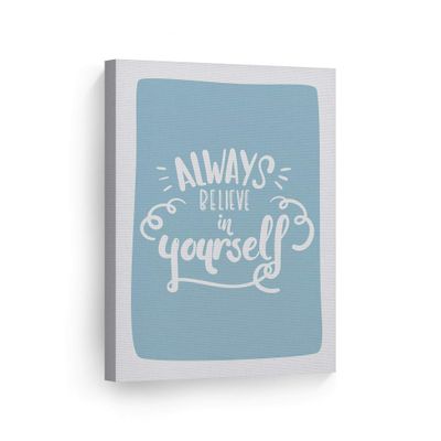 Smile Art Design Always Believe in Yourself Lettering Blue Background CANVAS PRINT Kids Room Decor Wall Art Baby Room Decor Kids Room Decor Nursery Decor Ready to Hang Made in the USA 12x8