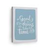 Smile Art Design Good Things Take Time Lettering Blue Background CANVAS PRINT Kids Room Decor Wall Art Baby Room Decor Kids Room Decor Nursery Decor Ready to Hang Made in the USA 28x19 view 1