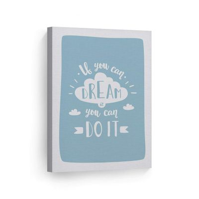 Smile Art Design If You Can Dream You Can Do It Lettering Blue Background CANVAS PRINT Kids Room Decor Wall Art Baby Room Decor Kids Room Decor Nursery Decor Ready to Hang Made in the USA 22x15