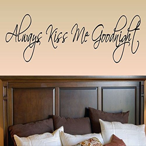Always kiss me Goodnight Vinyl Wall Decals Quotes Sayings Words Art Decor Lettering Vinyl Wall Art Inspirational Uplifting