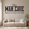 The Man Cave Enter At Your Own Risk Husband Male Room Door Decal Sticker view 3