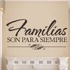 Familias Son para Siempre Families are Forever Wall Decal-Vinyl Spanish Art view 1