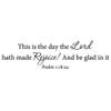 This Is The Day The Lord Hath Made Rejoice Vinyl Bible Wall Decal Christian Wall Quote Home Art Decoration Dark Brown view 3